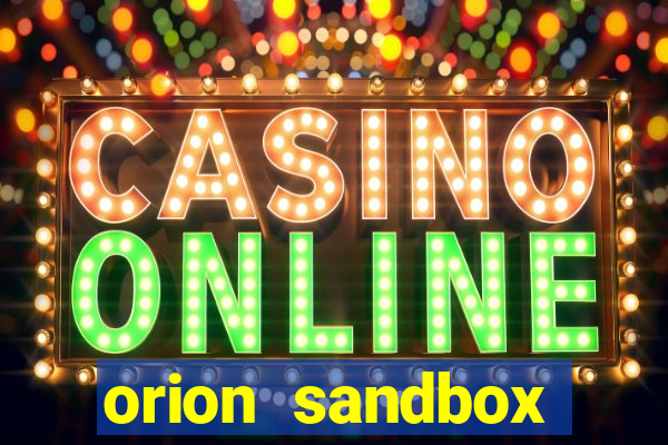 orion sandbox enhanced jogos 360